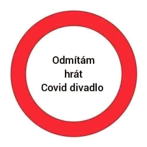 odmietam hrať kovidové divadlo