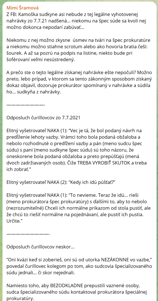 prípad, v ktorom sa tento zákonným spôsobom získaný dôkaz objavil, dozoruje prokurátor spomínaný v nahrávke a súdila ho… sudkyňa z nahrávky